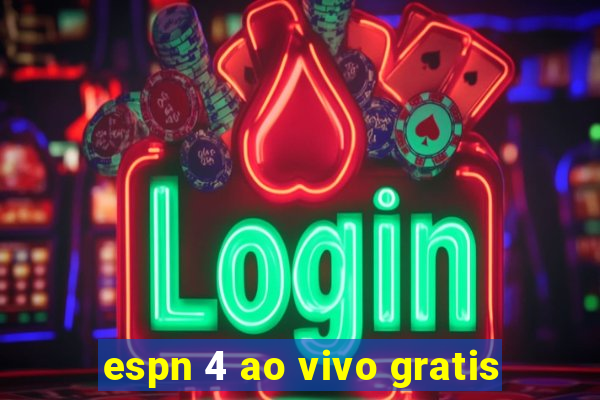 espn 4 ao vivo gratis